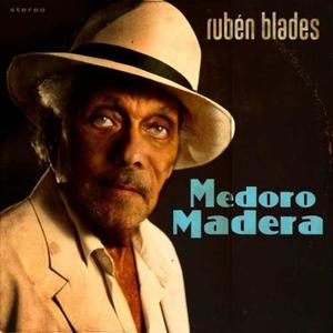 Ruben Blades - Medoro Madera (album Digital) 
