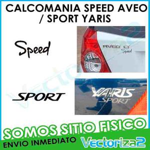 Calcomania Speed Aveo / Sport Yaris