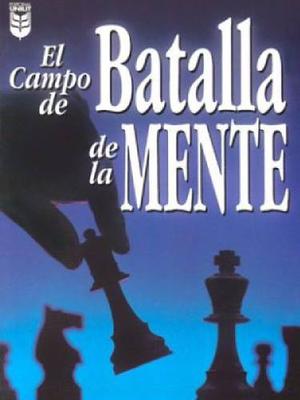 El Campo De Batalla De La Mente