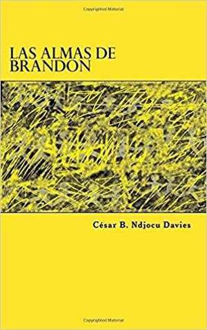 Las Almas De Brandon - Cesar Brandon Ndjocu
