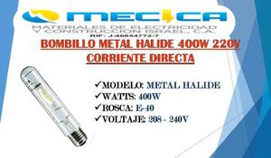Bombillo Metal Halide 400w 220v Corriente Directa
