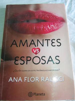 Amantes Y Esposas Por Ana Flor Raucci