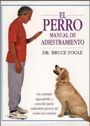 El Perro Manual De Adiestramiento Formato Pdf