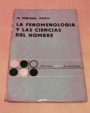 La Fenomenologia Y Las Ciencias Del Hombre / Merleau Ponty