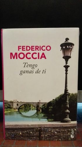 Federico Moccia Tengo Ganas De Ti