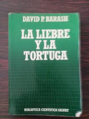 La Liebre Y La Tortuga, De David Barash