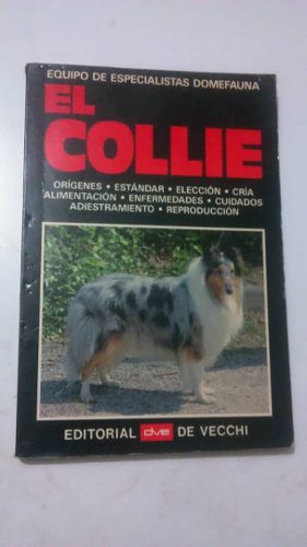 Libro El Colie /equipo De Especialistas Domefauna/para Perro