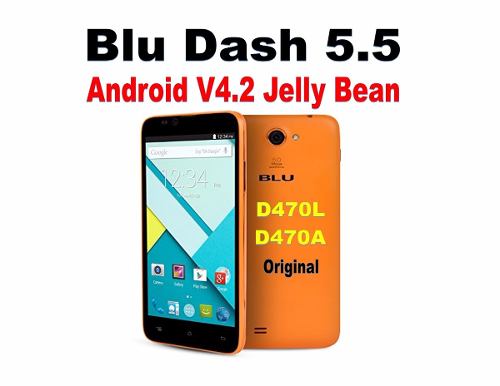 Software Original Blu Dash 5.5 D470l / D470a