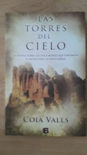 Novela: Las Torres Del Cielo. Coia Valls
