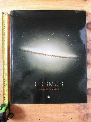 Cosmos Una Guía De Campo (libro Astronomía)
