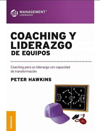 Coaching Y Liderazgo De Equipos - Peter Hawkins Ebook