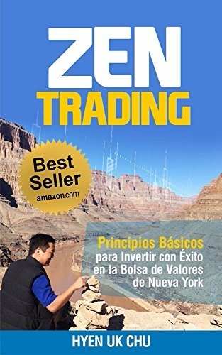Zen Trading Principios Básicos Para Invertir Con Éxito Pdf