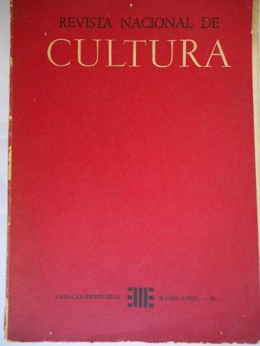 Revista Nacional De Cultura, Marzo Abril .
