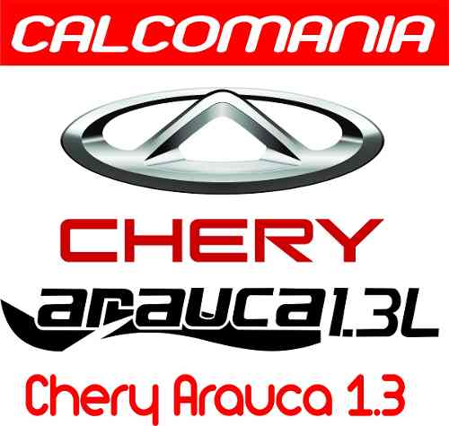 Calcomanias Para Chery Arauca 1.3l