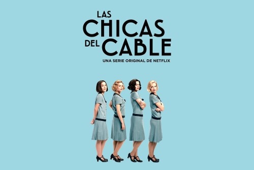 Las Chicas Del Cable Temporada 1 Completa