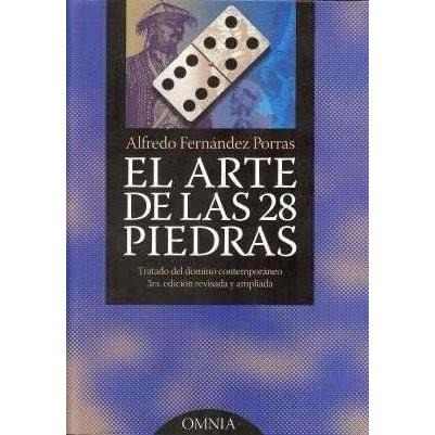 El Arte De Las 28 Piedras / Alfredo Fernandez Porras