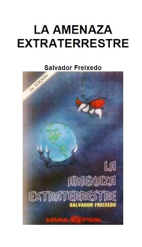 D - La Amenaza Extraterrestres - Salvador Freixedo