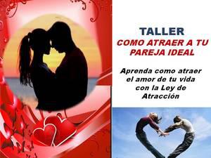 Taller como atraer a tu pareja ideal