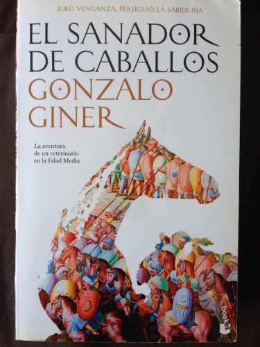 Libro El Sanador De Caballos De Gonzalo Giner. Novela
