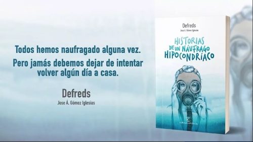 Historias De Un Náufrago Hipocondríaco De Defreds José A.
