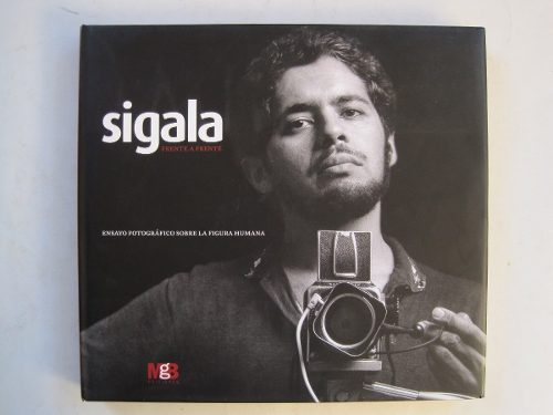 José Sigala Frente A Frente Ensayo Fotográfico Libro Ngb