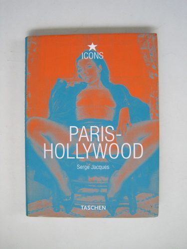 Paris Hollywood Sege Jaques Icons Editorial Taschen Inglés
