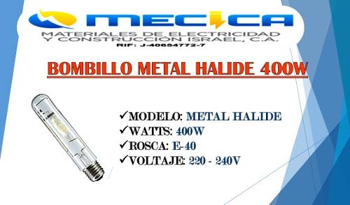 Bombillo Metal Halide 400w 220v E40 Para Reflector