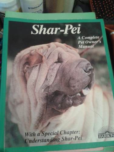 Libro De Sharpei, A Complete Pet Owner's Manual