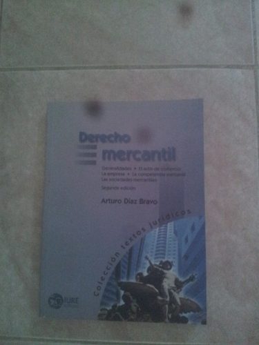 Derecho Mercantil. Arturo Diaz. Mexico