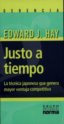 Justo A Tiempo Edward J. Hay