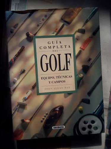 Guía Completa De Golf (Equipo, Técnica Y Campos)j Allan