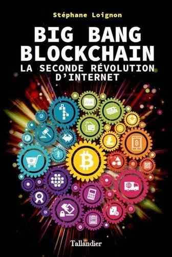Bigbang Blockchain La Segunda Revolución Del Internet