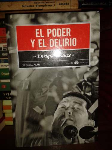 El Poder Y El Delirio - Enrique Kranze