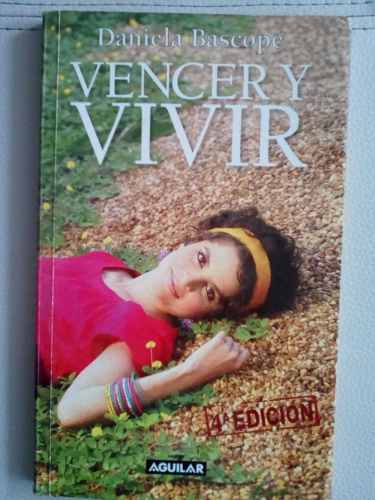 Libro Vencer Y Vivir