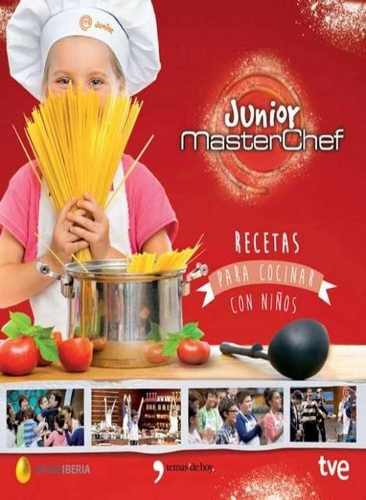 Masterchef Junior Recetas Para Cocinar Con Niños
