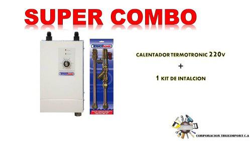 Calentador Termotronic + Kit De Instalación Combo