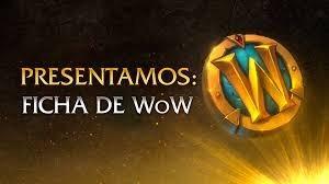 Ficha Wow En World Of Warcraft Oficial