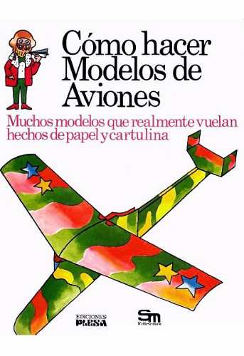 Como Hacer Modelos De Aviones