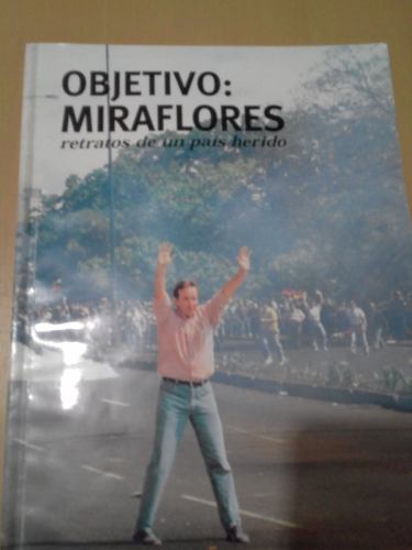 Objetivo Miraflores: Publicacion Del Grupo Capriles