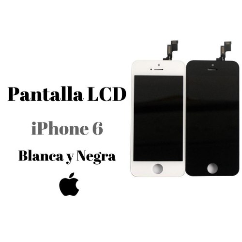 Pantallas Lcd iPhone 6. Negra. Calidad Premium.
