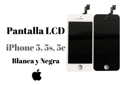 Pantallas Lcd iPhone 5, 5s. Blanca Y Negra.