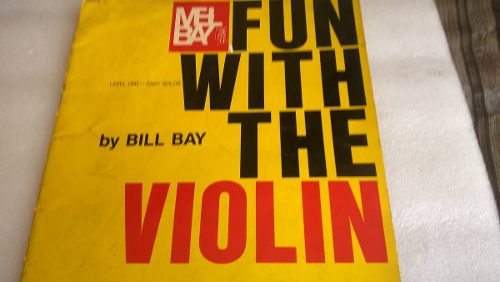 Fun With The Violin De Bill Bay Impreso En Estados Unidos