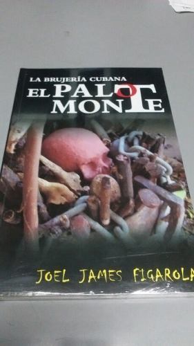 La Brujería Cubana. El Palo Monte. Joel James