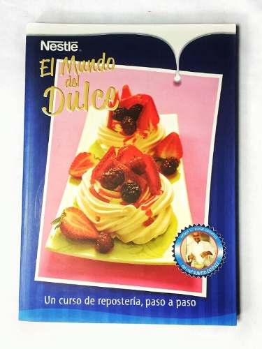 Libro Digital El Mundo Dulce Nestle Receta Reposteria Candy