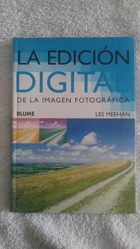 Libro La Edicion Digital De La Imagen Fotografica