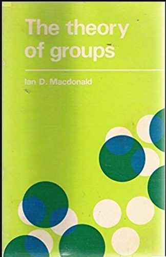 The Theory Of Group, Macdonald, Ian 