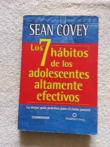 7 Habitos De Adolescentes Altamentes Efecitvos Sean Covey
