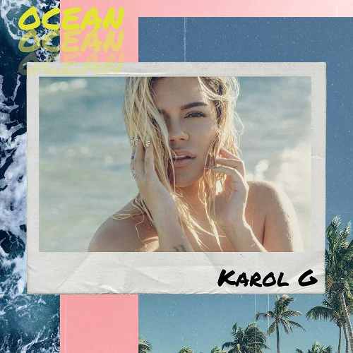 Karol G - Ocean ( Kbps] - Álbum Mp3