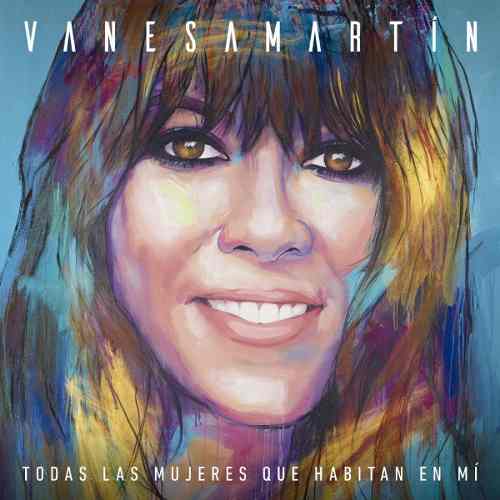 Vanesa Martín - Todas Las Mujeres Que Habitan En Álbum Mp3