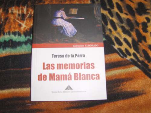 Memorias De Mama Blanca Teresa De La Parra